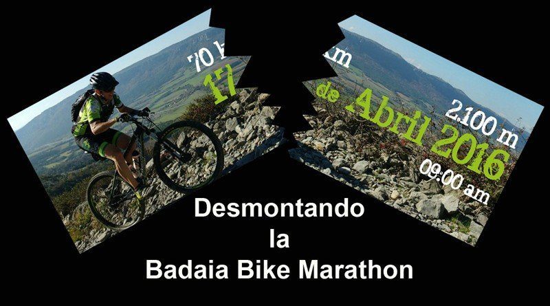 Desmontando la Badaia Bike Marathon 2016 – 1ª parte