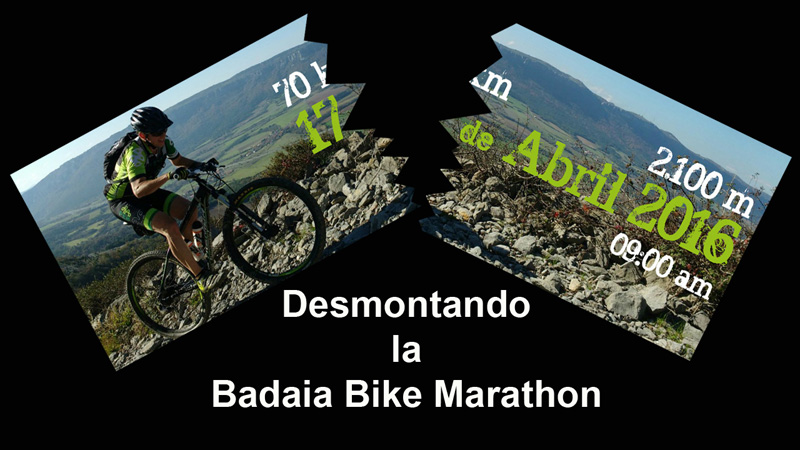 Desmontando la Badaia Bike Marathon 2016 – 2ª parte