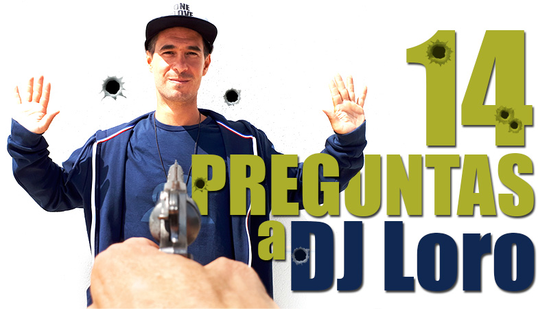 14 preguntas a: DJLoro