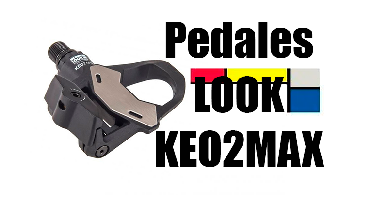 Pedales Look Keo 2 Max | Review