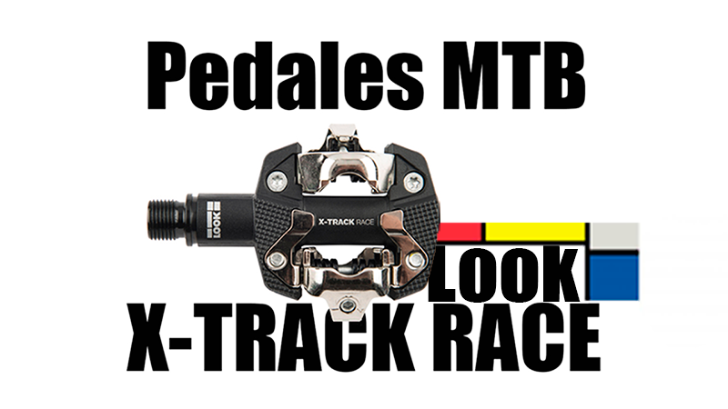 Pedales MTB Look X-Track Race | Review