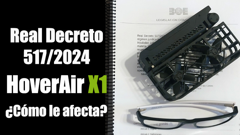 Real Decreto 517/2024 y Hoverair X1